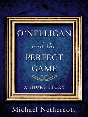 cover image of O'Nelligan and the Perfect Game
